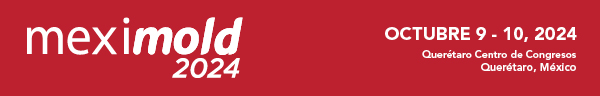 Meximold 2024, Octubre 9 - 10, 2024 en el Querétaro Centro de Congresos